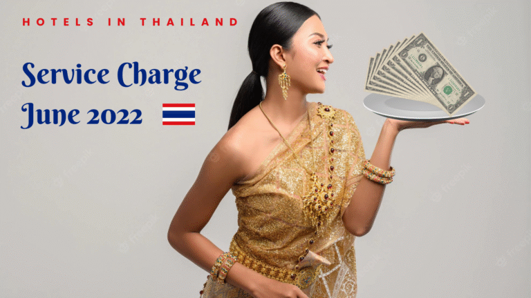 Hotels in Thailand Service charge June 2022